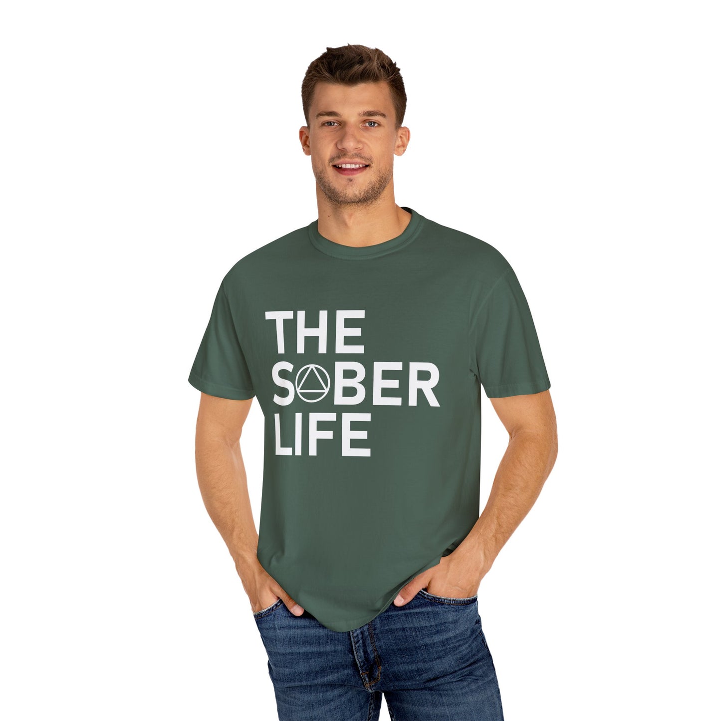 The Sober Life Unisex Garment-Dyed T-Shirt