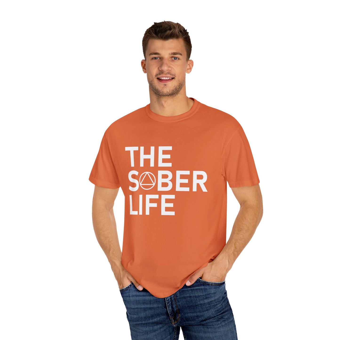 The Sober Life Unisex Garment-Dyed T-Shirt