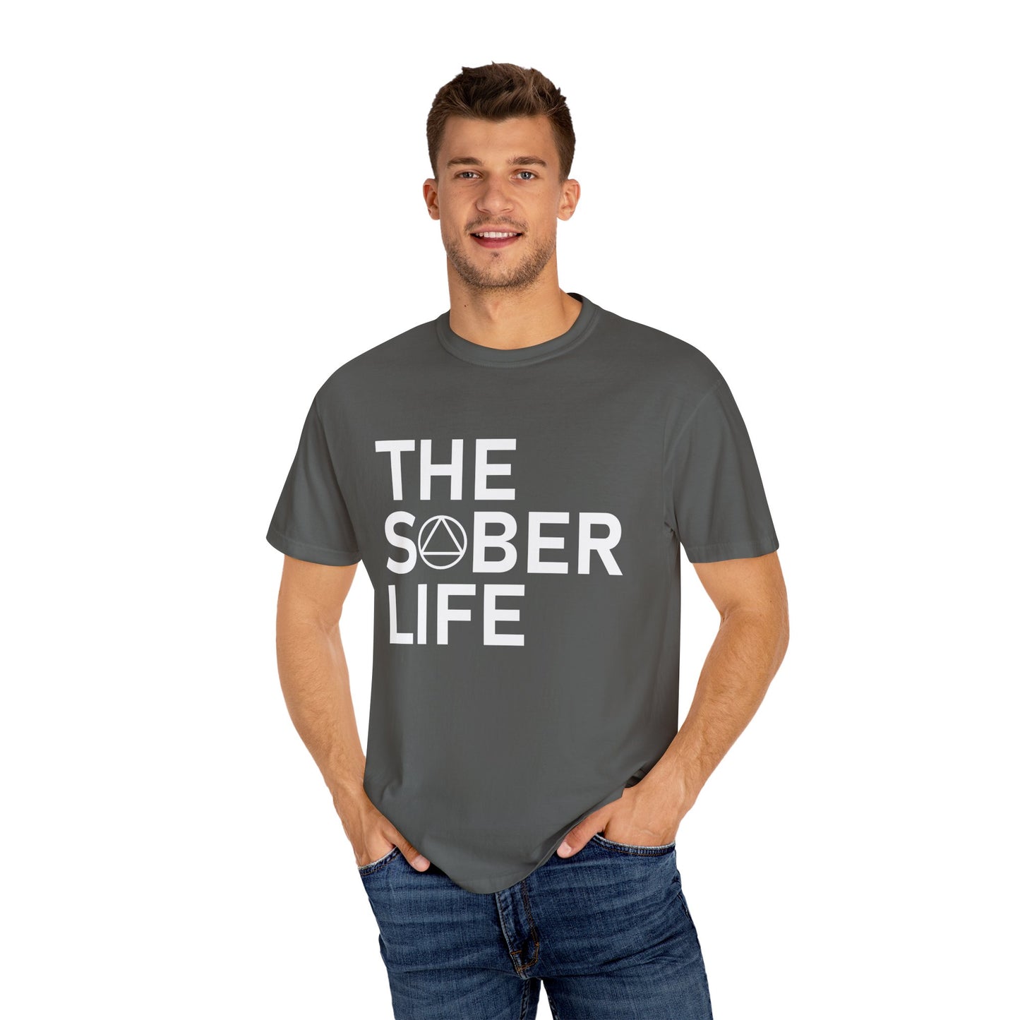 The Sober Life Unisex Garment-Dyed T-Shirt