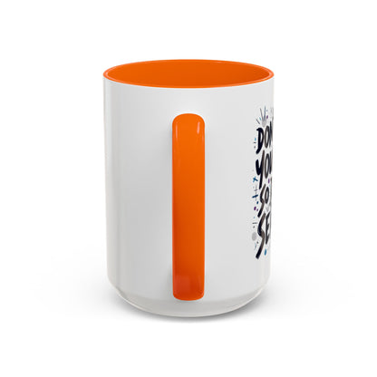 Mug - 'Not So Damn Serious'- Funny Accent Coffee Mug (15oz)