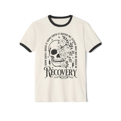 Recovery Ringer T-Shirt - Some Days I Rock It