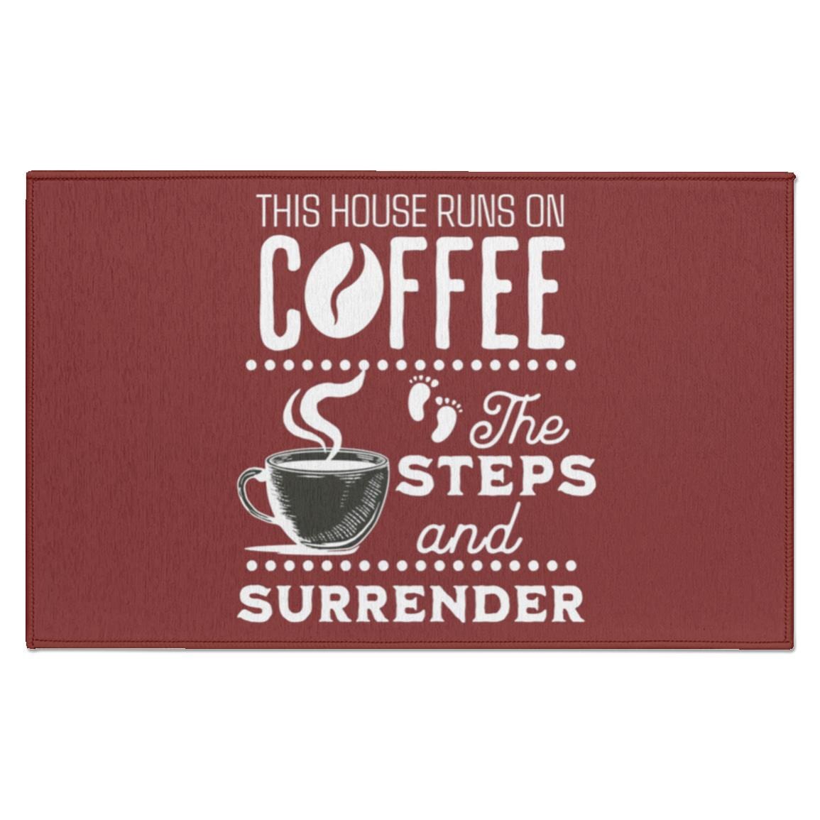 Recovery Indoor Doormat | Inspiring Sobriety |  This House Runs on Coffee, The Steps & Surrender