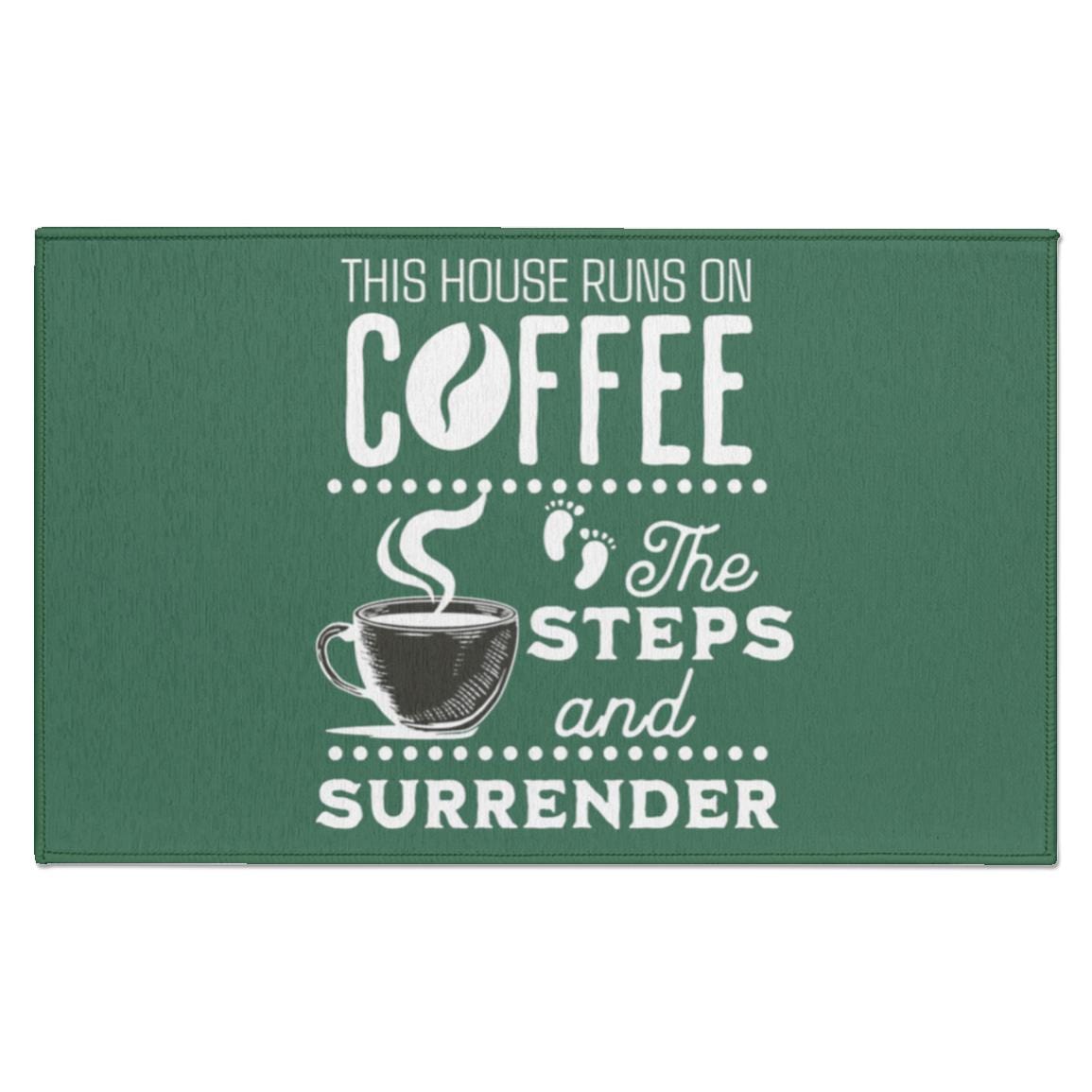 Recovery Indoor Doormat | Inspiring Sobriety |  This House Runs on Coffee, The Steps & Surrender