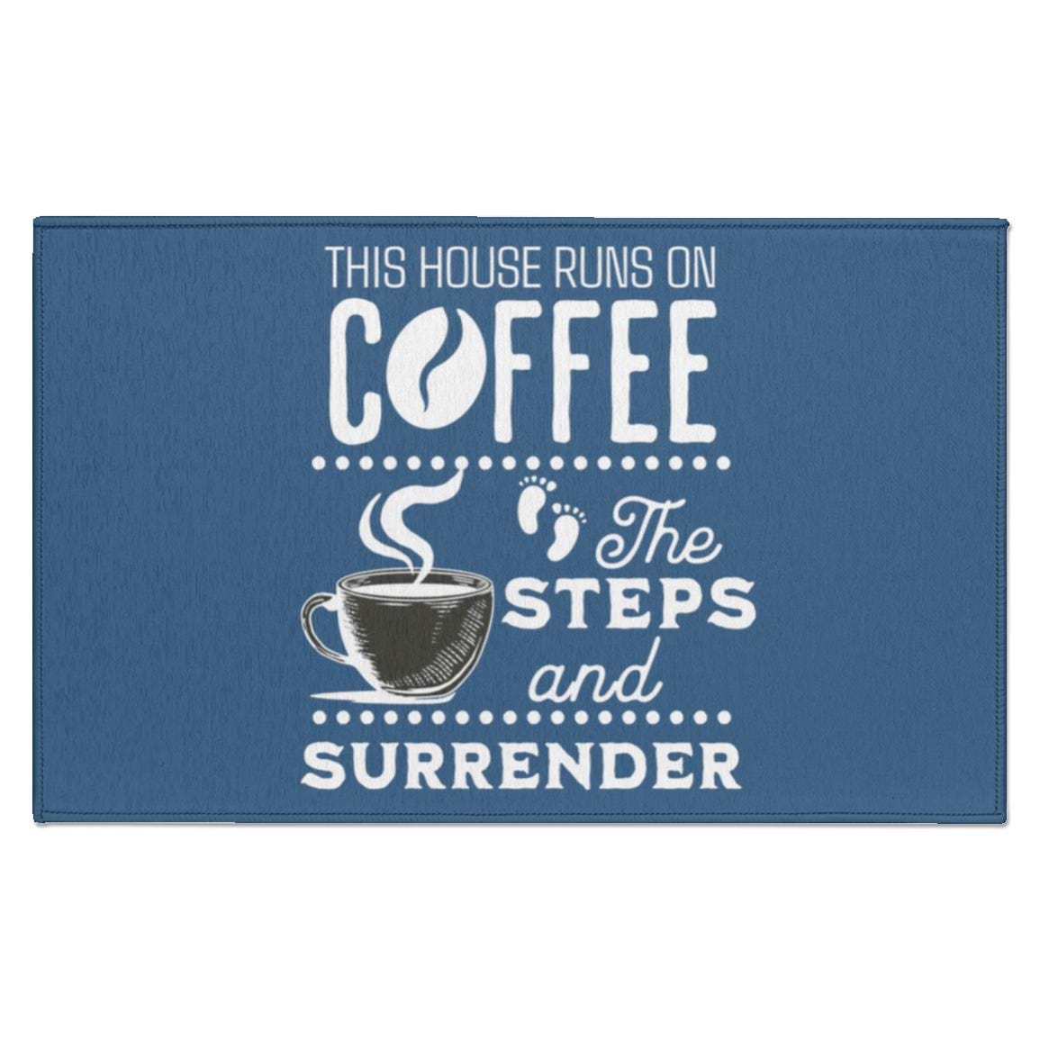 Recovery Indoor Doormat | Inspiring Sobriety |  This House Runs on Coffee, The Steps & Surrender