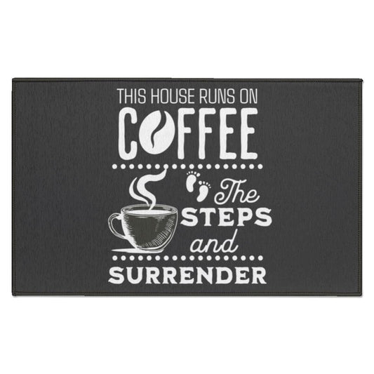 Recovery Indoor Doormat | Inspiring Sobriety |  This House Runs on Coffee, The Steps & Surrender